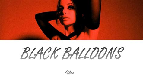 black balloons lyrics|black balloons ellise lyrics.